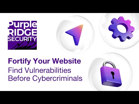 Fortify Your Website with PurpleRidge Security - Find Vulnerabilities Before Cybercriminals Do